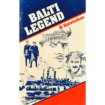 Boriss Kotelnikov - Balti legend