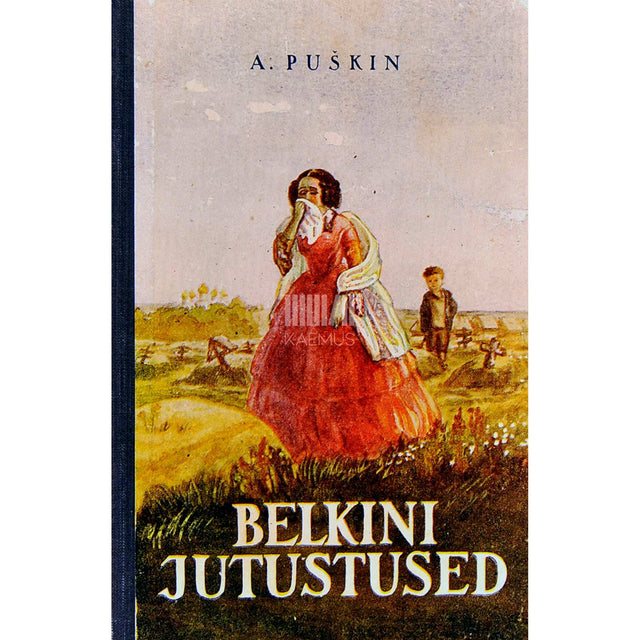 Aleksandr Puškin - Kadunud Ivan Belkini jutustused