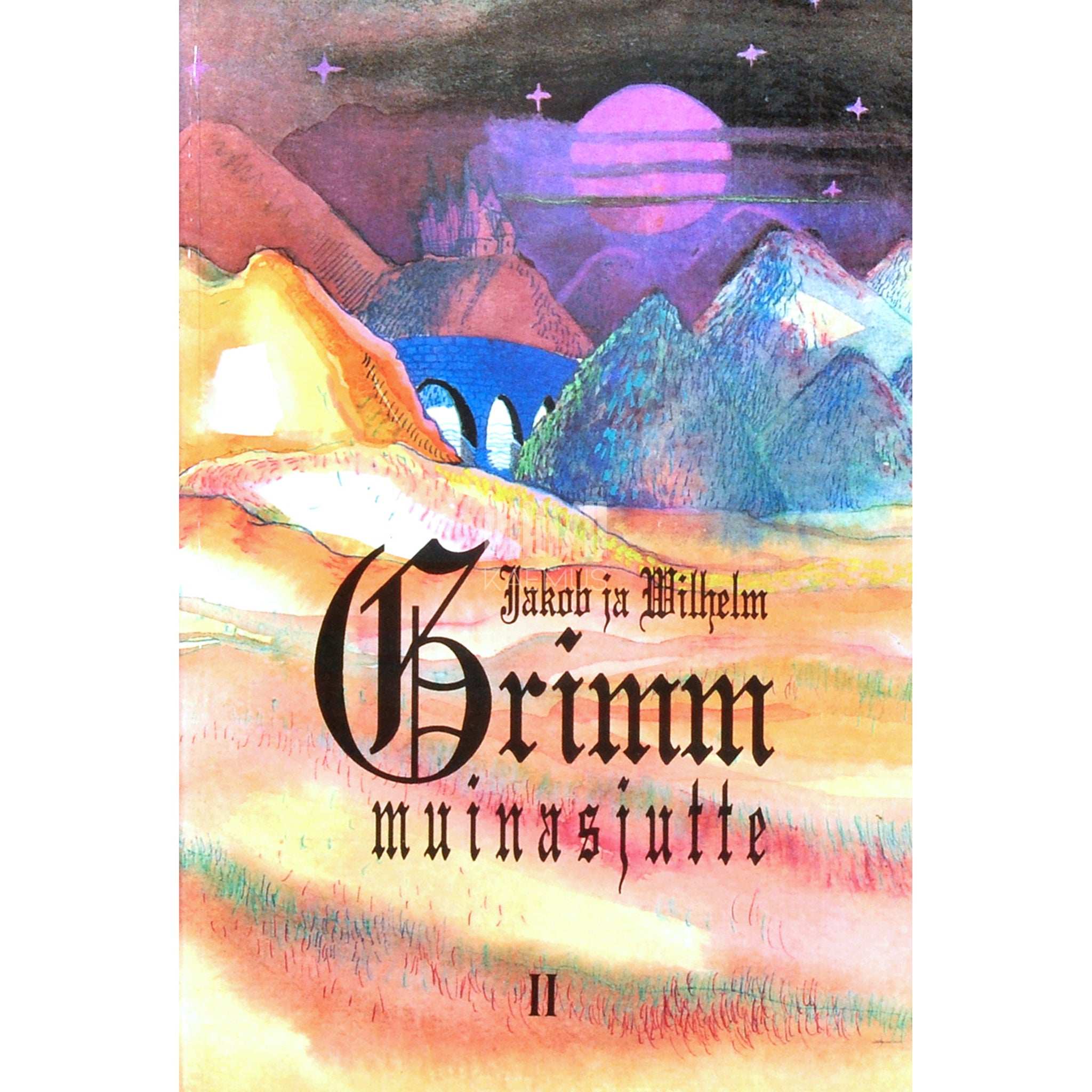 Jacob Grimm, Wilhelm Grimm Muinasjutte 2. osa