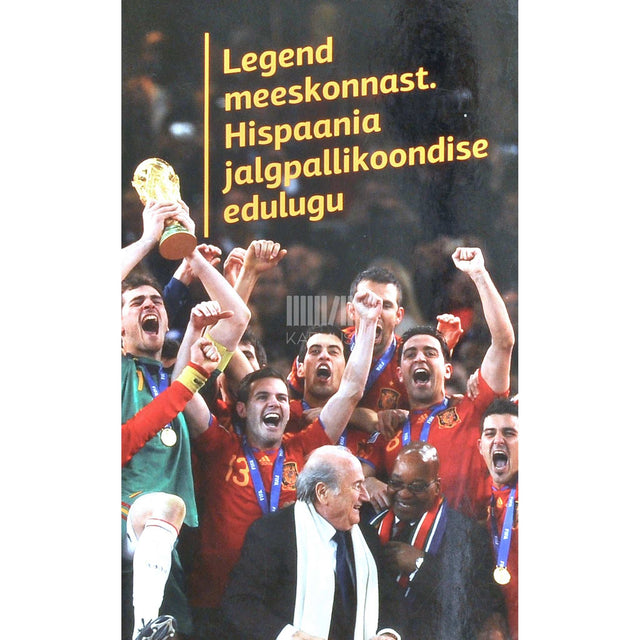 Helen Eelrand - Legend meeskonnast. Hispaania jalgpallikoondise edulugu