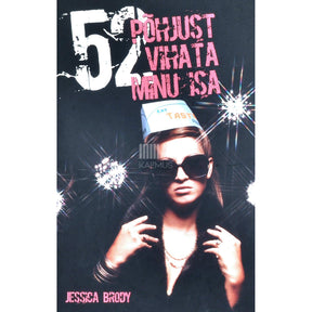 Jessica Brody 52 põhjust vihata minu isa