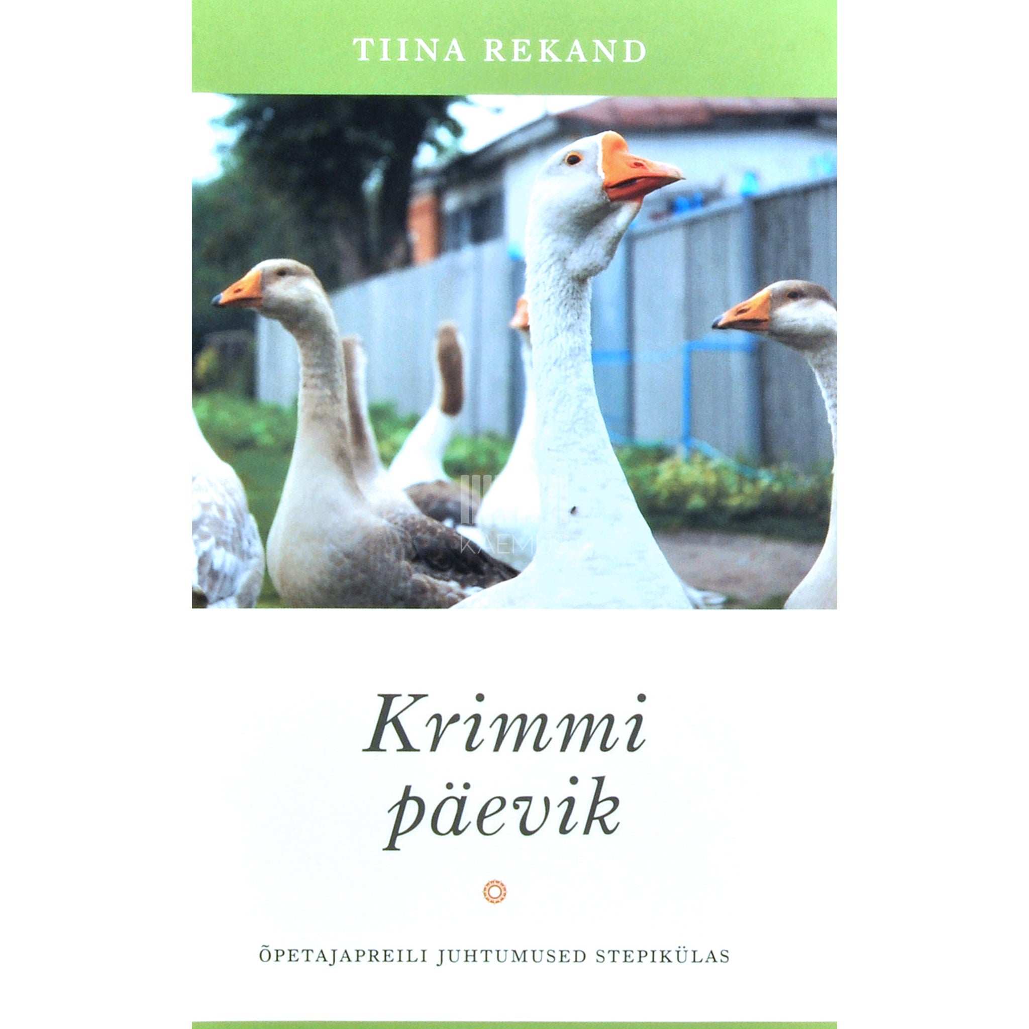 Tiina Rekand Krimmi päevik. Õpetajapreili juhtumused stepikülas