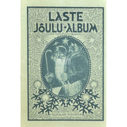 … - Laste jõulu-album. Jõulu-jutud, pildid ja laulud