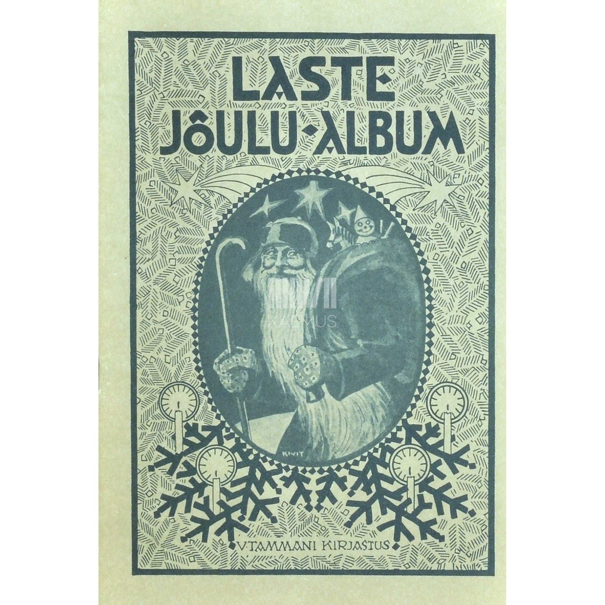 … - Laste jõulu-album. Jõulu-jutud, pildid ja laulud