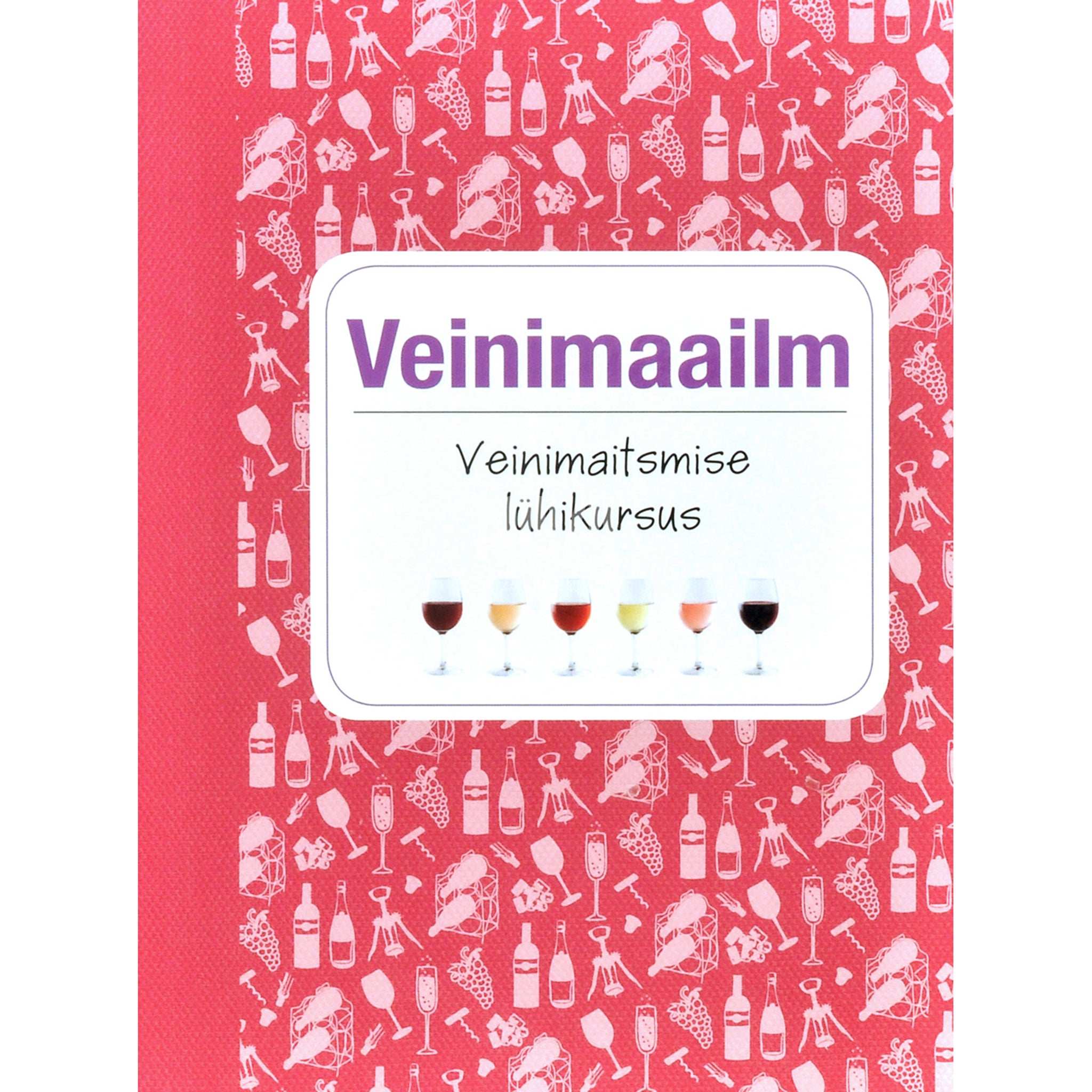 David Williams Veinimaailm. Veinimaitsmise lühikursus