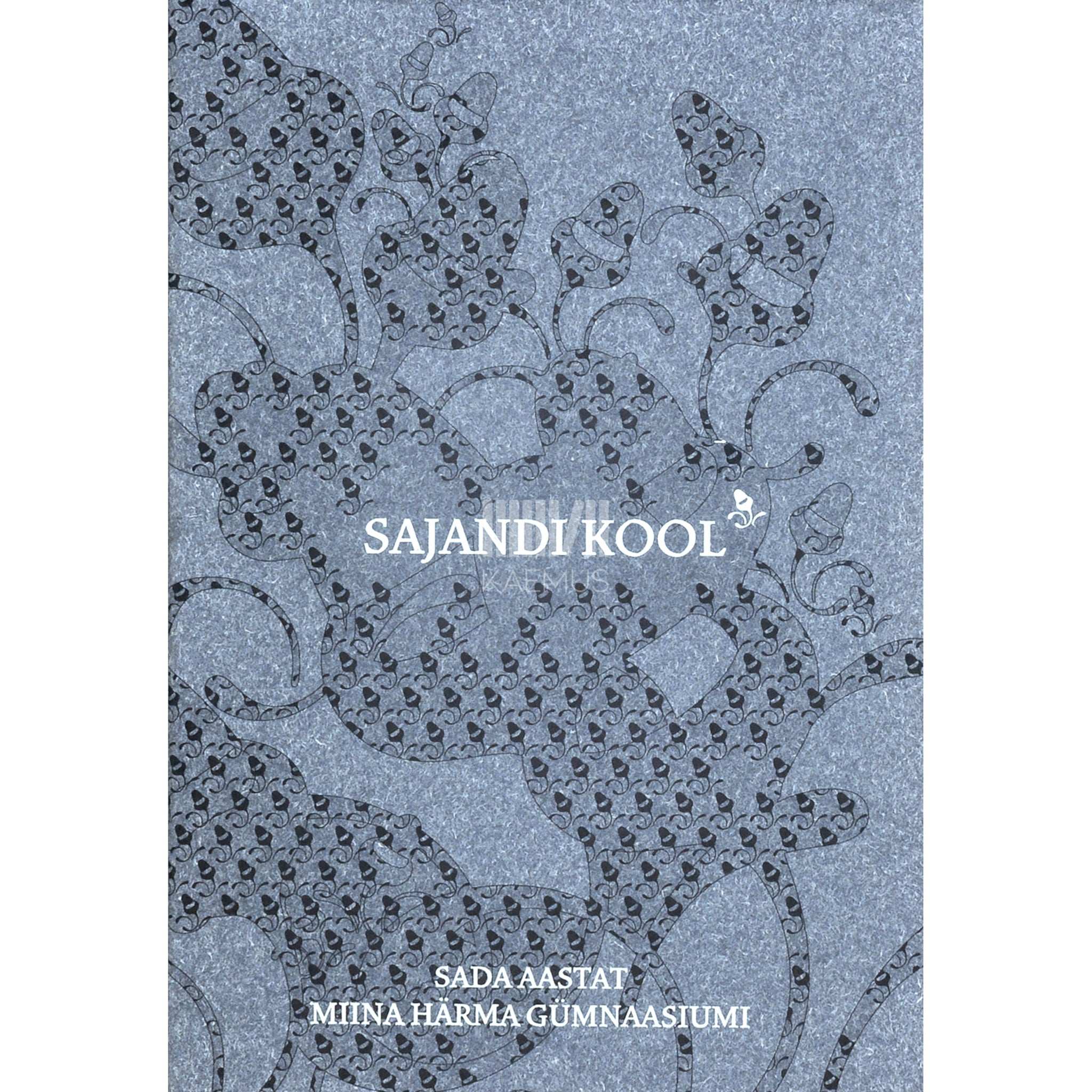 … Sajandi kool. Sada aastat Miina Härma Gümnaasiumi