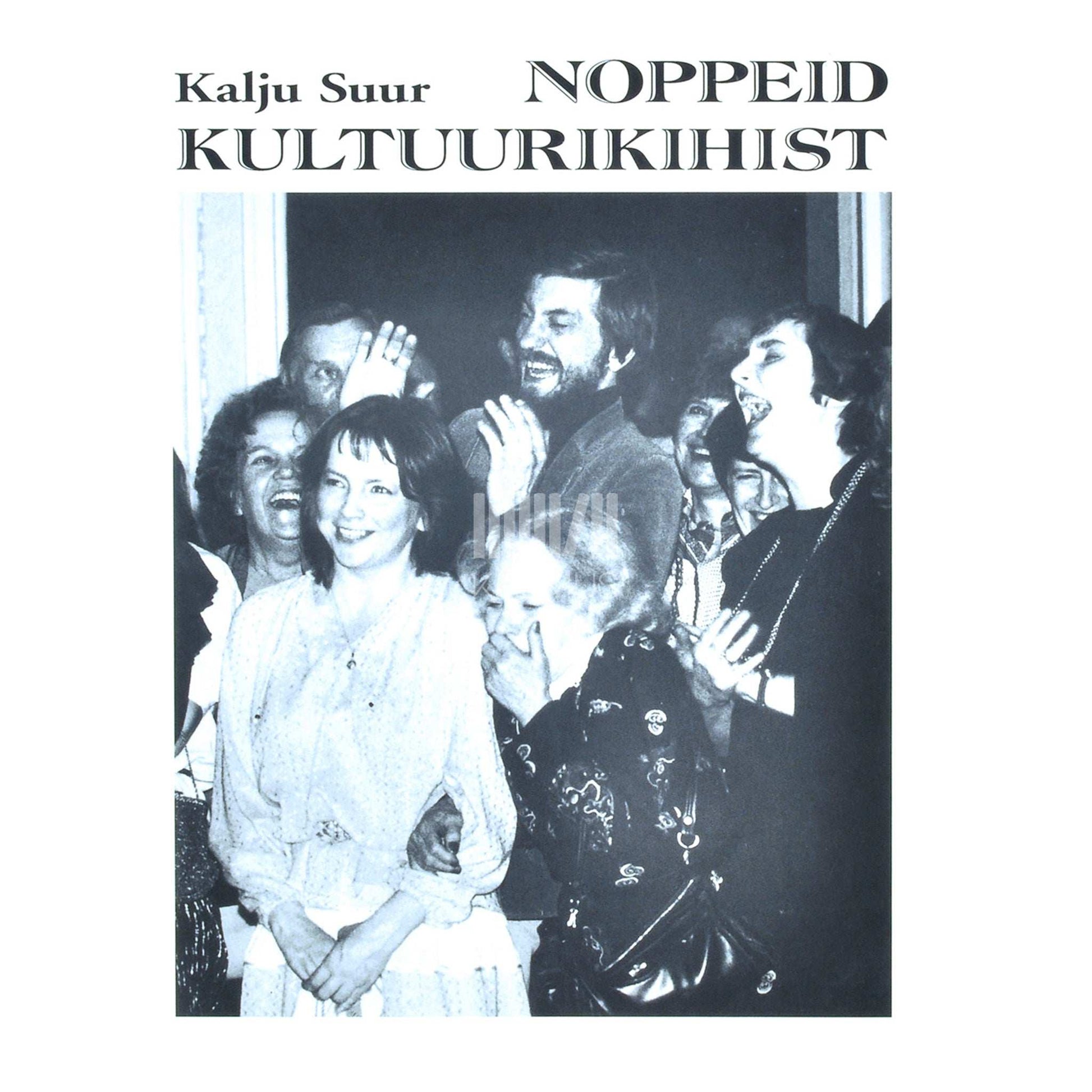 Kalju Suur - Noppeid kultuurikihist. Fotoalbum