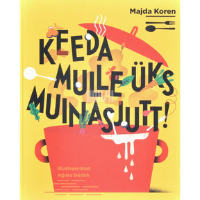 Majda Koren Keeda mulle üks muinasjutt!