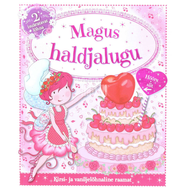 … - Magus haldjalugu. Kirsi- ja vaniljelõhnaline raamat