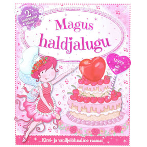 … Magus haldjalugu. Kirsi- ja vaniljelõhnaline raamat
