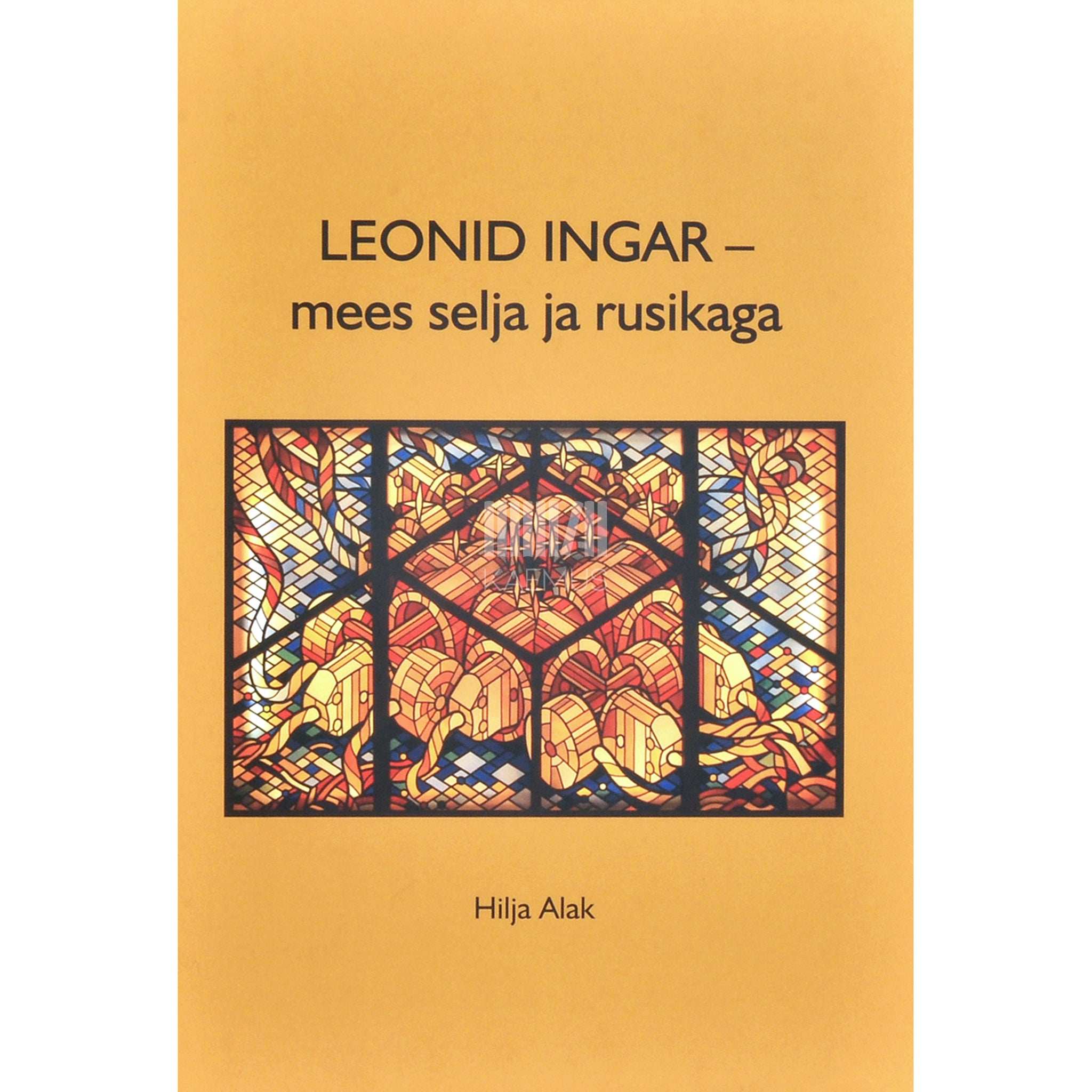 Hilja Alak Leonid Ingar - mees selja ja rusikaga. Elektriinsener