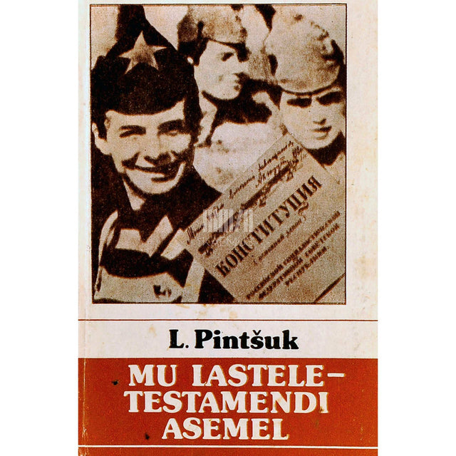 Ludmilla Pintšuk - Mu lastele - testamendi asemel