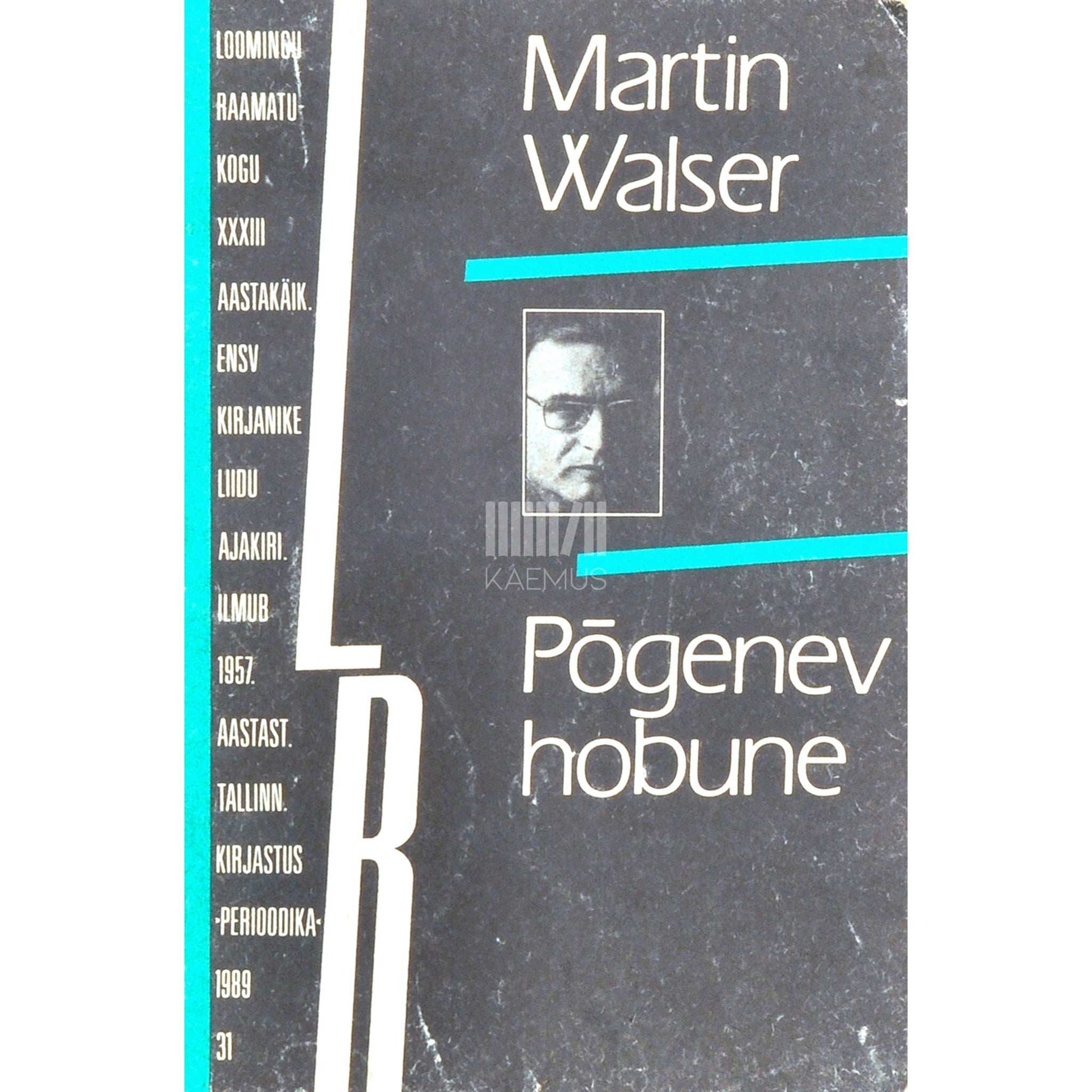 Martin Walser - Põgenev hobune
