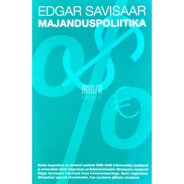 Edgar Savisaar - Majanduspoliitika