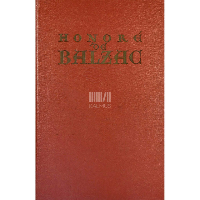 Honoré de Balzac - Inimlik komöödia. Kurtisaanide hiilgus ja viletsus