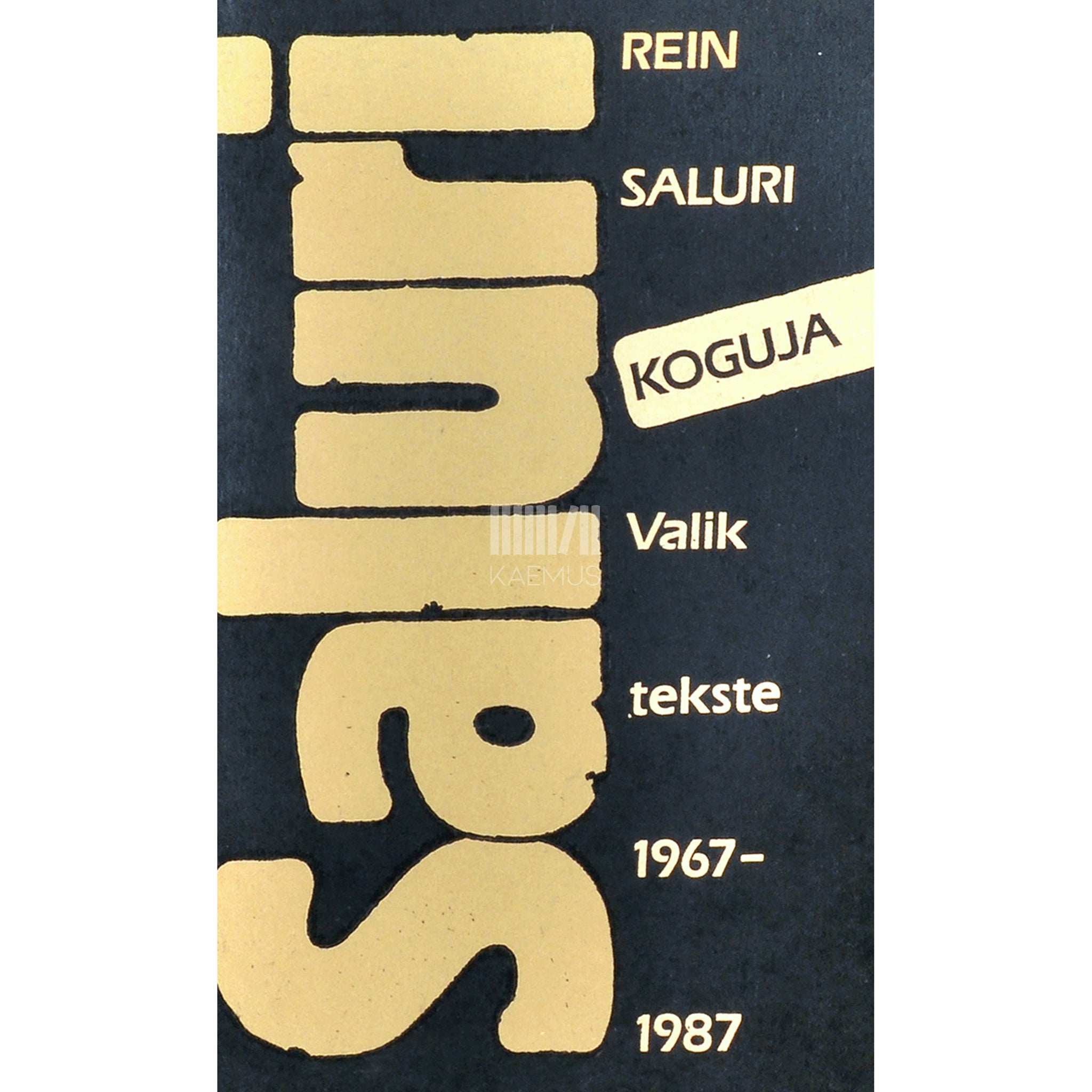 Rein Saluri Koguja. Valik tekste, 1967-1987