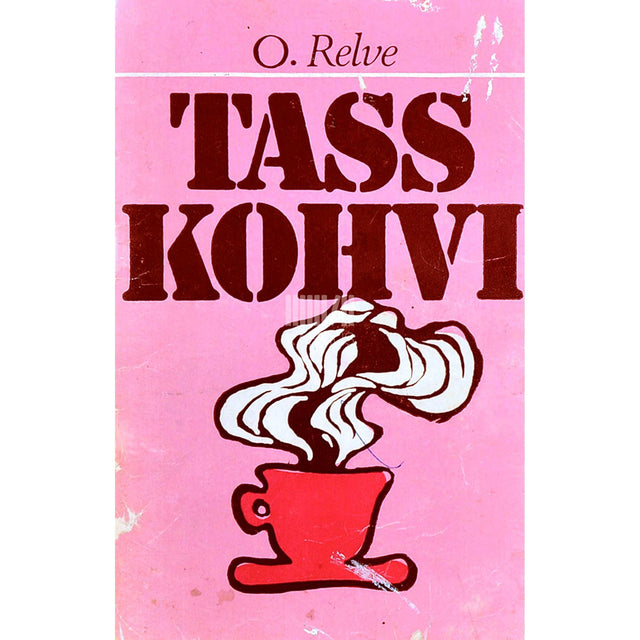 Olga Relve - Tass kohvi