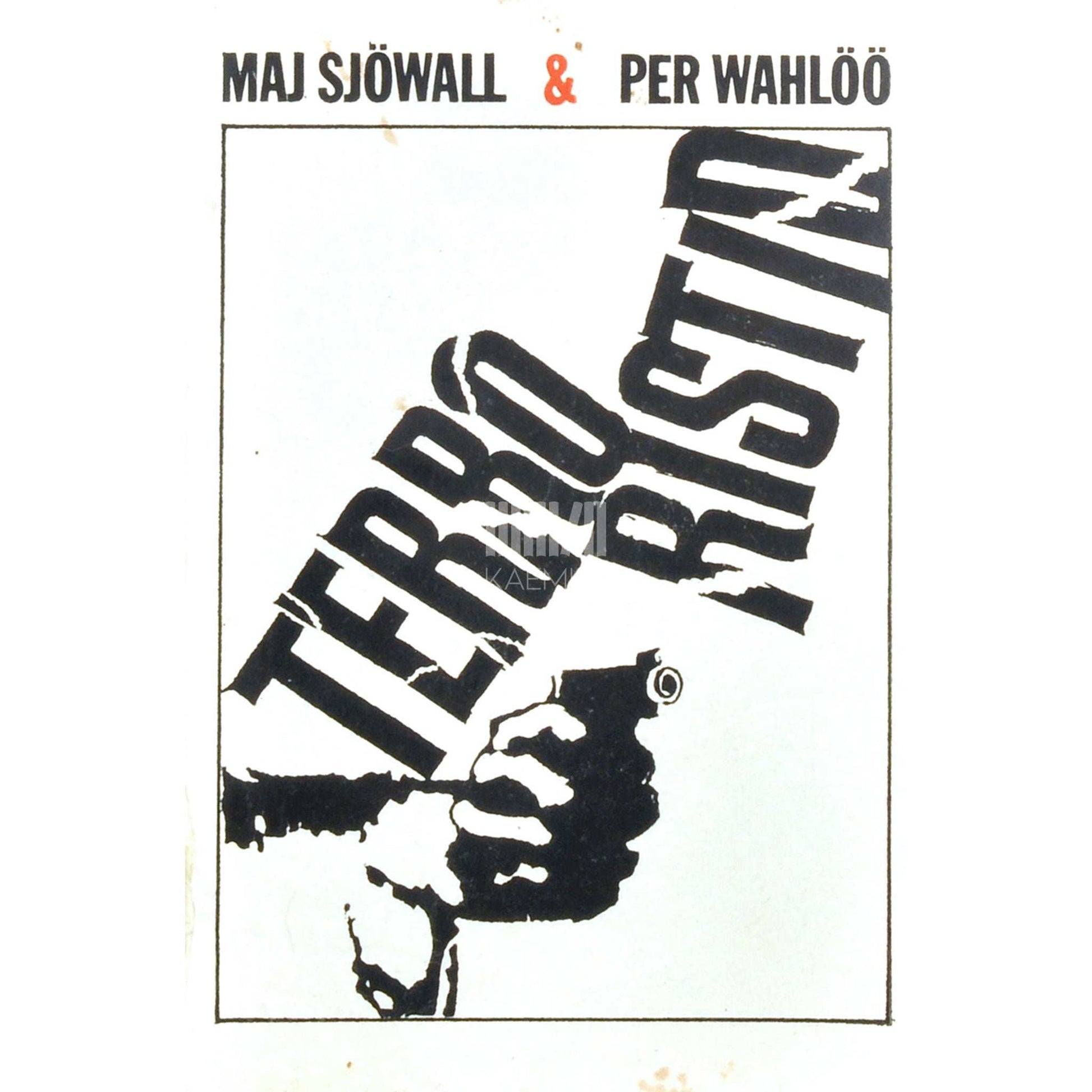 Maj Sjöwall, Per Wahlöö - Terroristid. Ühe kuriteo romaan