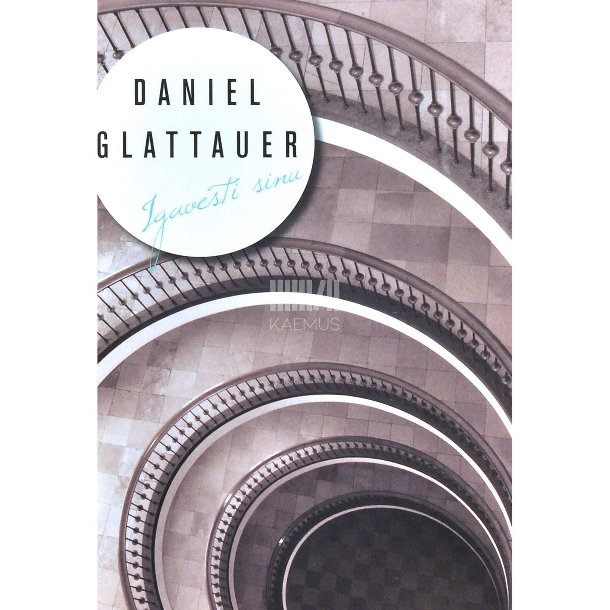 Daniel Glattauer - Igavesti sinu