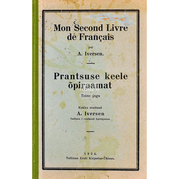 Agnessa Iversen - Prantsuse keele õpiraamat 2. osa