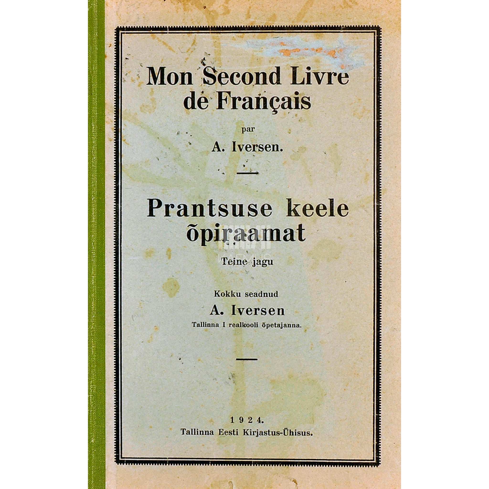 Agnessa Iversen Prantsuse keele õpiraamat 2. osa