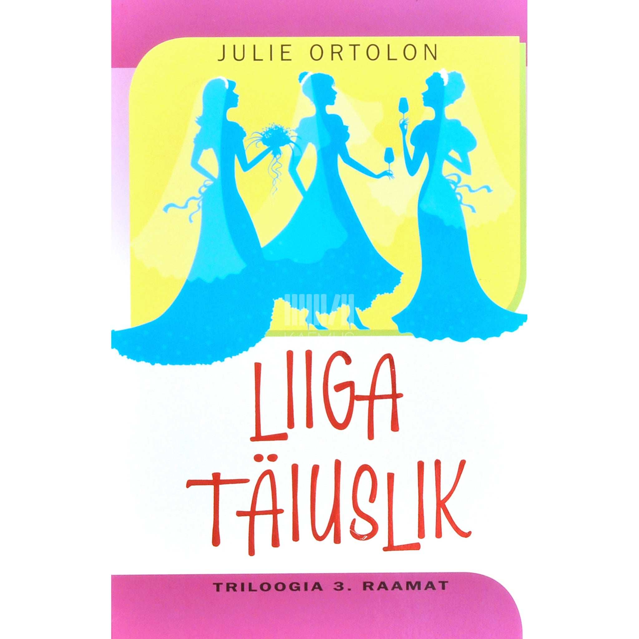 Julie Ortolon Liiga täiuslik 3. osa