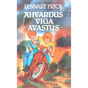 Lennart Frick Ähvardus. Viga. Avastus