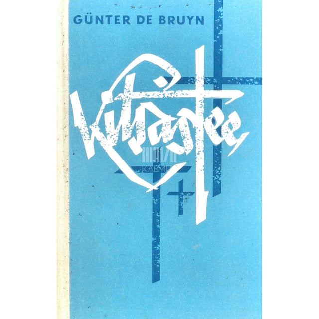 Günter de Bruyn - Kitsastee