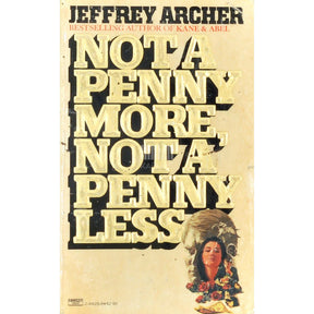 Jeffrey Archer Not a Penny More, Not a Penny Less