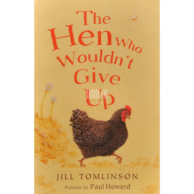 Jill Tomlinson - The Hen Who Wouldn't Give Up