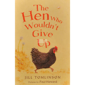 Jill Tomlinson The Hen Who Wouldn't Give Up
