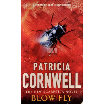 Patricia D. Cornwell - Blow Fly