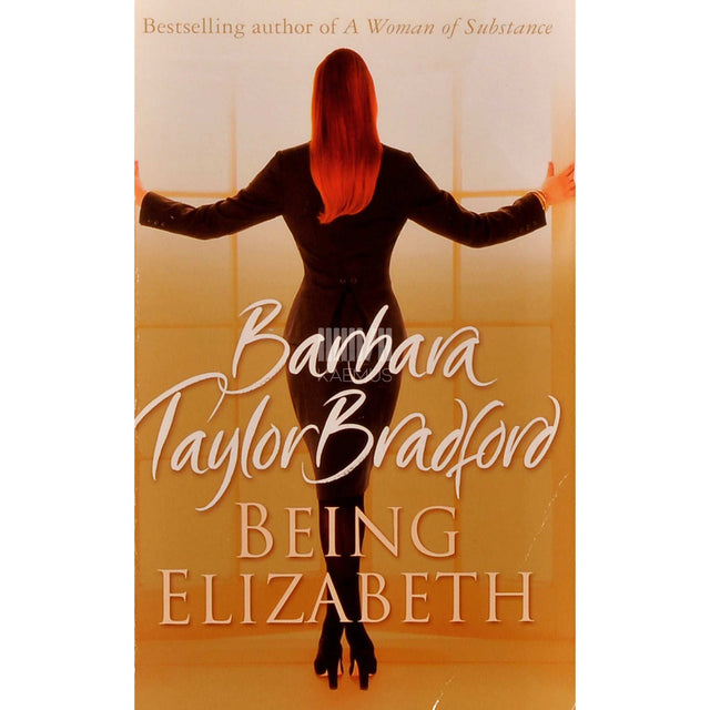 Barbara Taylor Bradford - Being Elizabeth