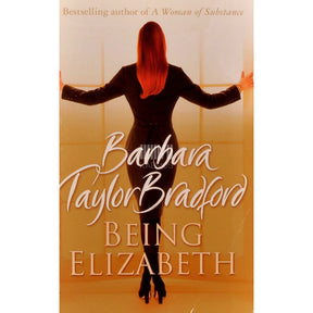 Barbara Taylor Bradford Being Elizabeth