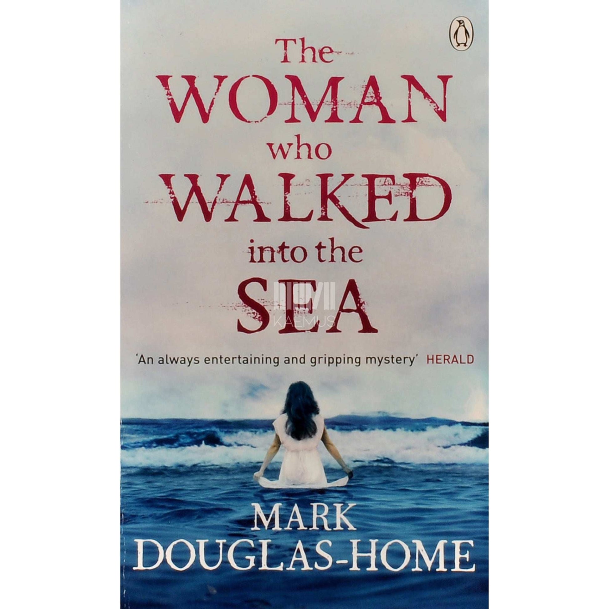 Mark Douglas-Home - The Woman Who Walked Into The Sea