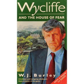 W.J. Burley Wycliffe & The House of Fear