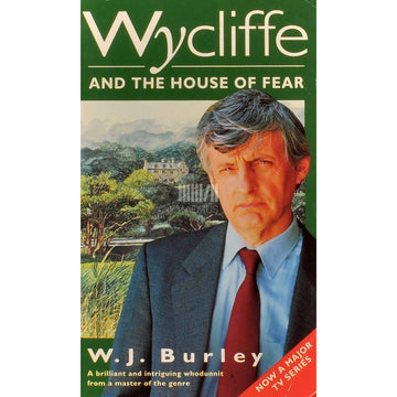 W.J. Burley - Wycliffe & The House of Fear