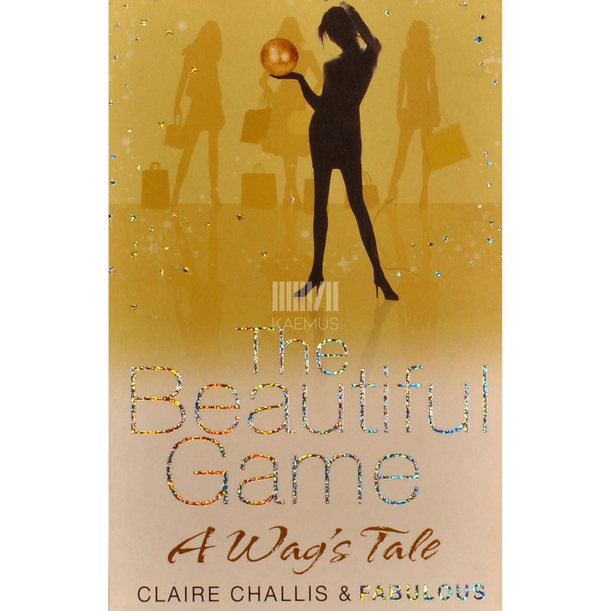 Claire Challis; 'Fabulous' - The Beautiful Game