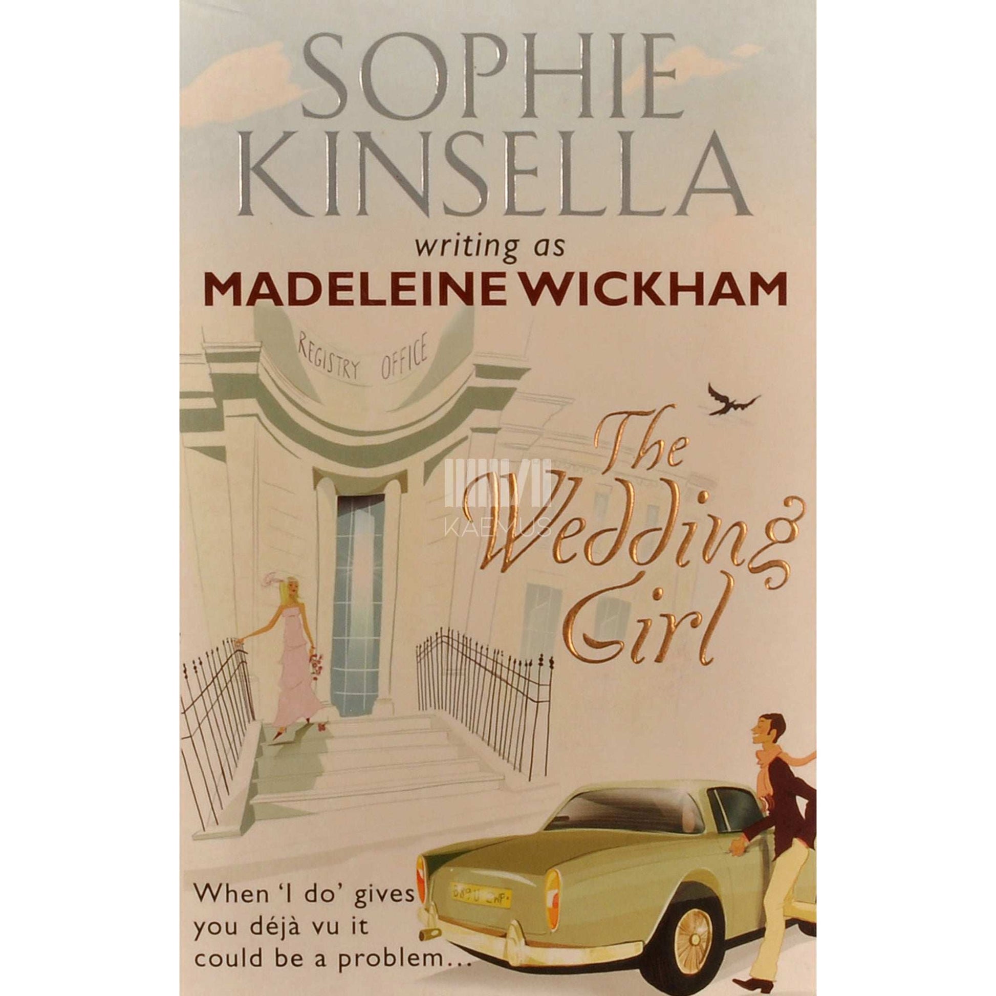 Madeleine Wickham; Sophie Kinsella - The Wedding Girl