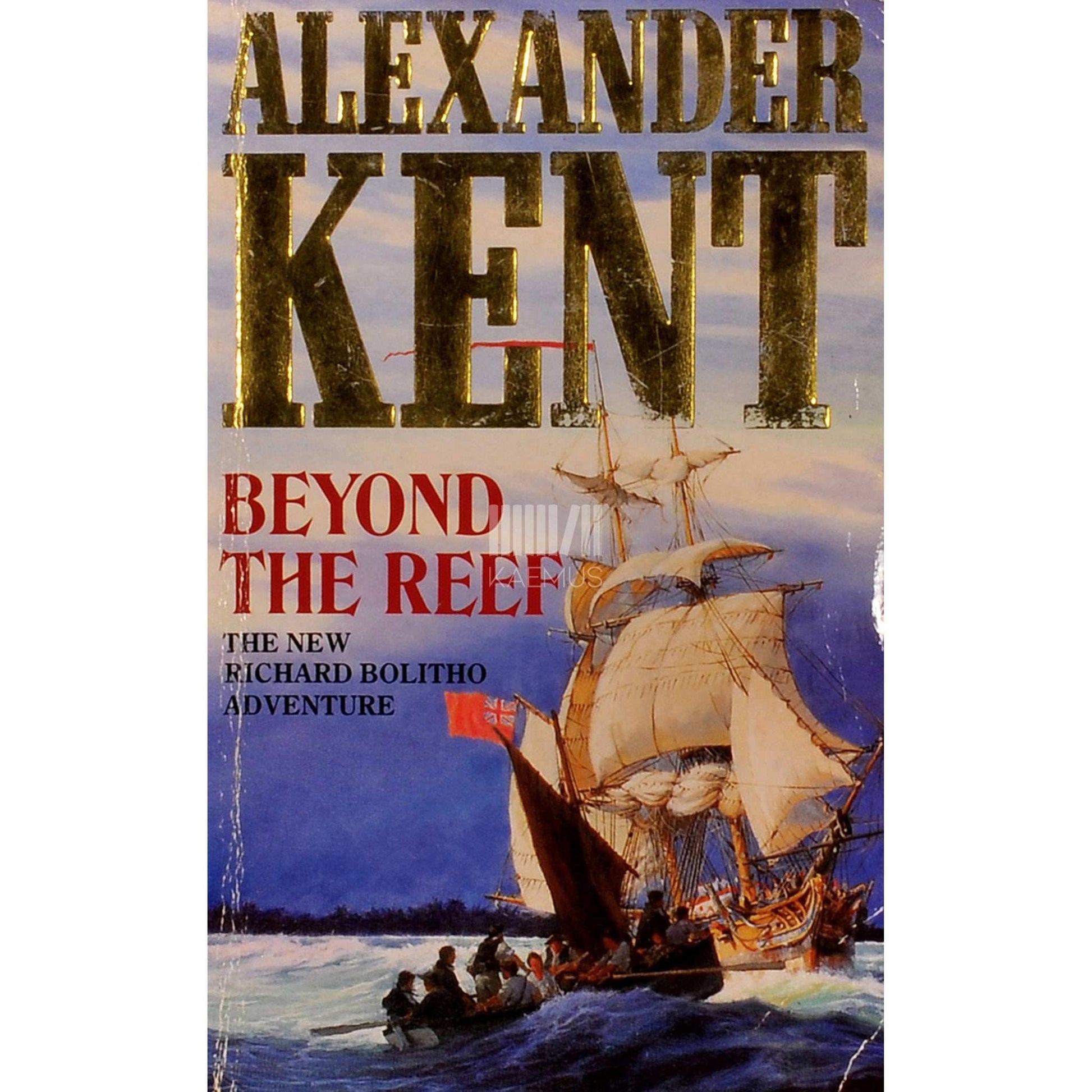 Alexander Kent - Beyond The Reef