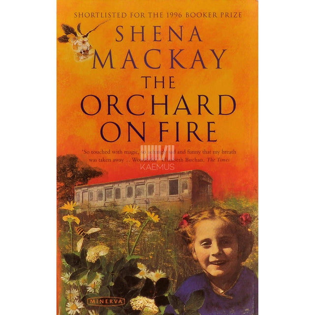 Shena Mackay - The Orchard On Fire