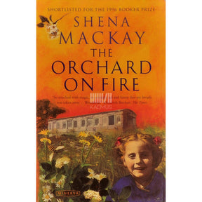 Shena Mackay The Orchard On Fire