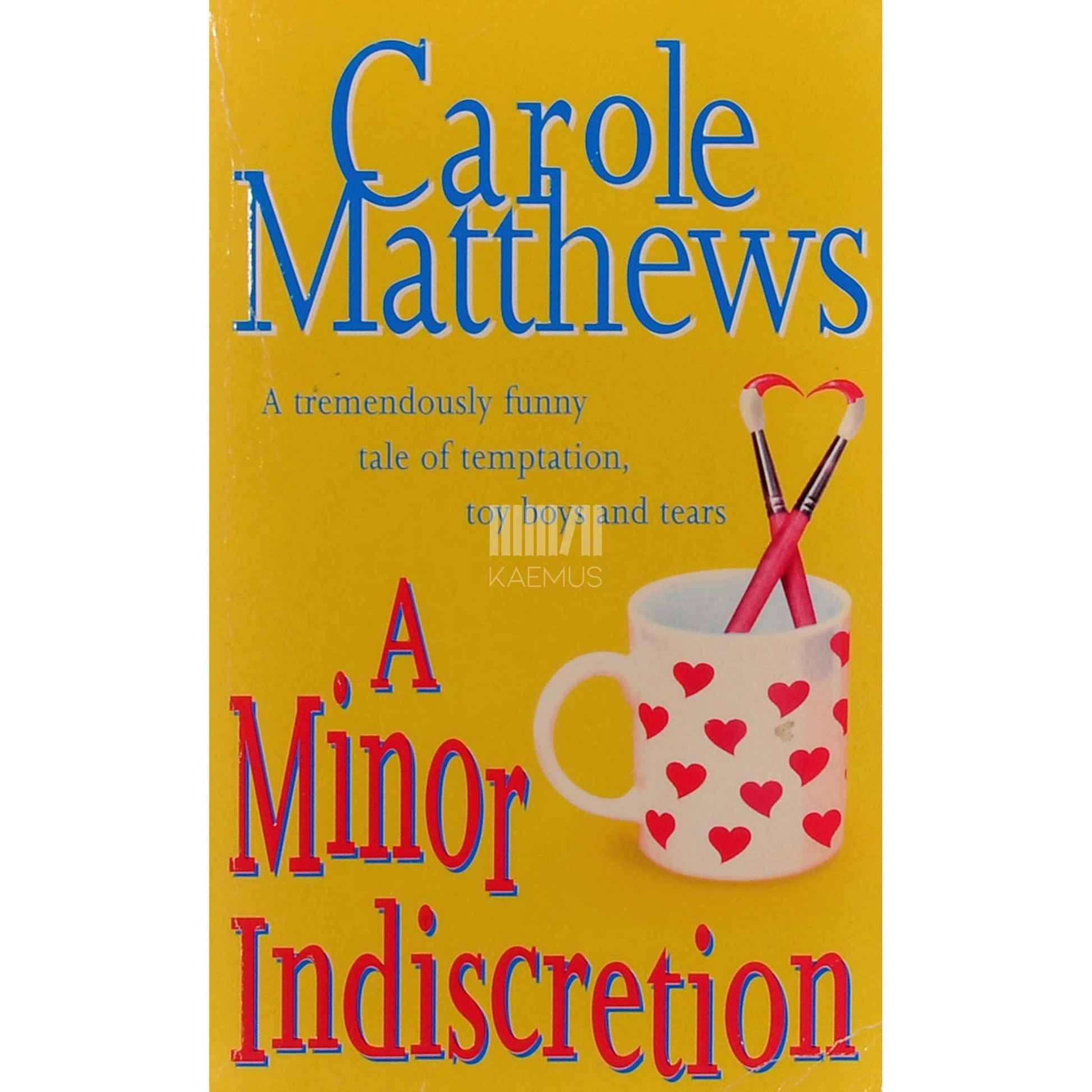 Carole Matthews - A Minor Indiscretion