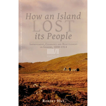 Robert Hay - How An Island Lost Its People
