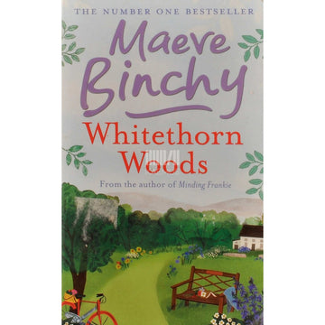 Maeve Binchy - Whitethorn Woods