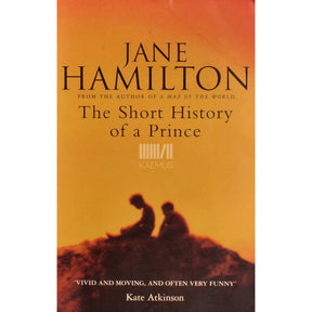 Jane Hamilton The Short History Of A Prince