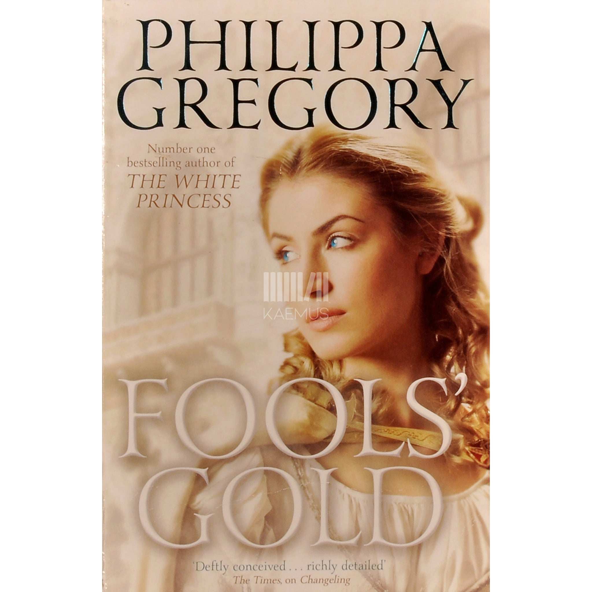 Philippa Gregory Fools' Gold