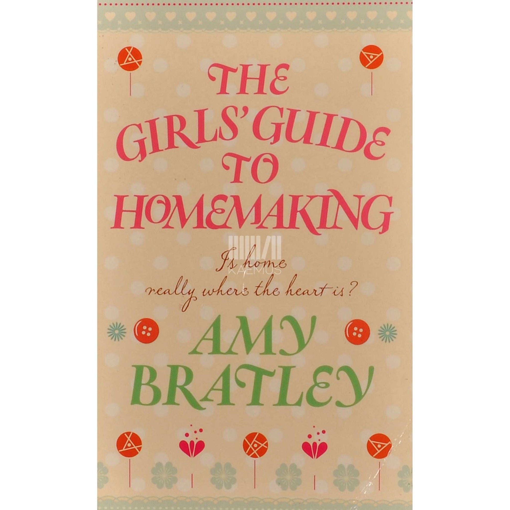 Amy Bratley - The Girls' Guide To Homemaking