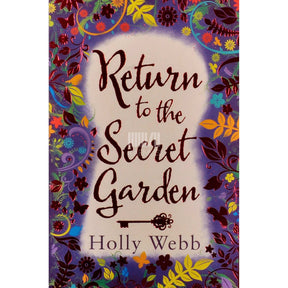 Holly Webb Return To The Secret Garden