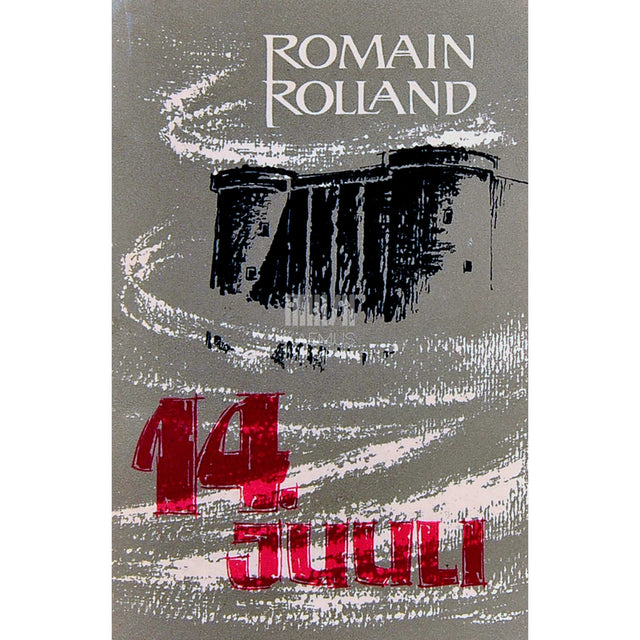 Romain Rolland - 14. juuli. Revolutsioonidraama